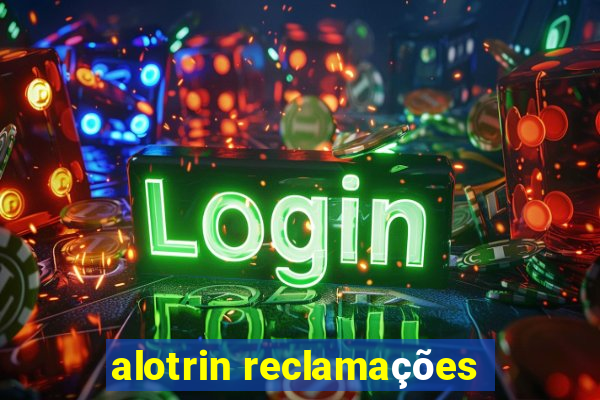 alotrin reclamações