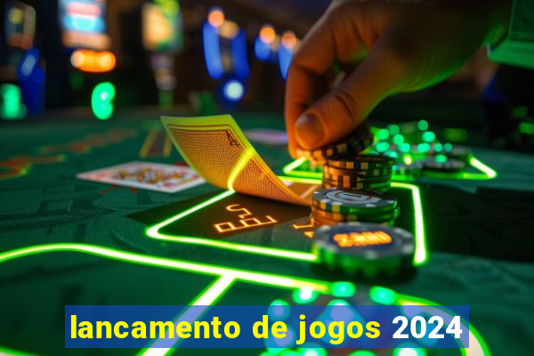 lancamento de jogos 2024