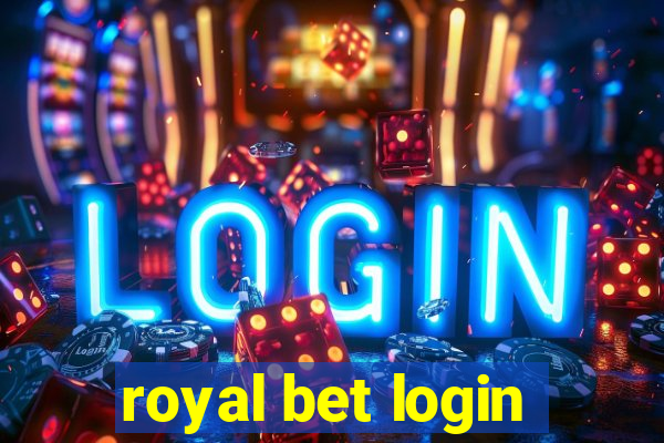 royal bet login