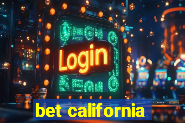 bet california