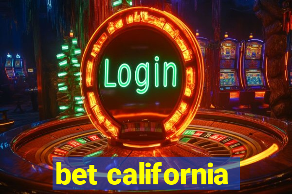 bet california