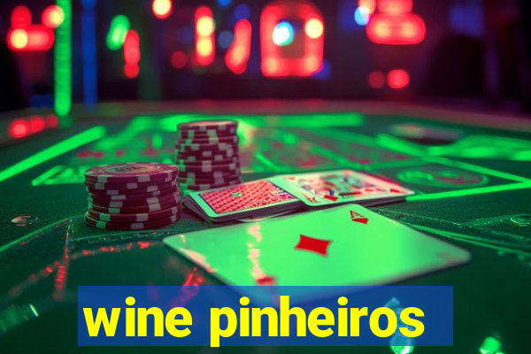 wine pinheiros