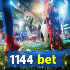 1144 bet