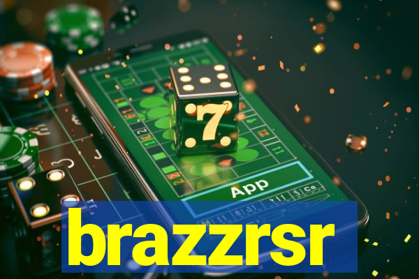 brazzrsr