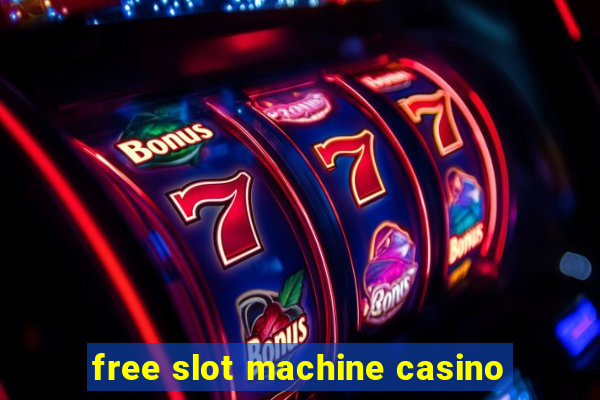 free slot machine casino