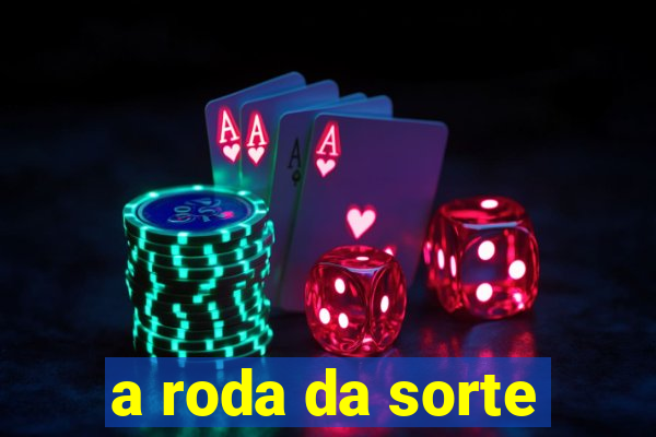 a roda da sorte