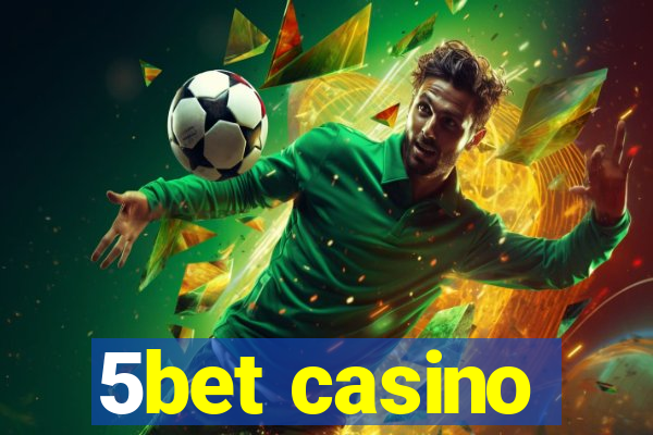 5bet casino