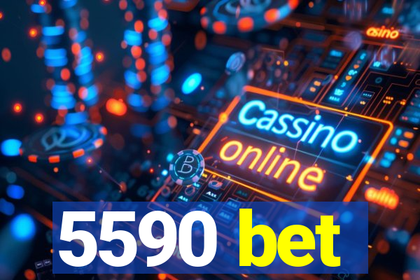 5590 bet