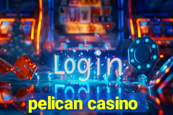 pelican casino