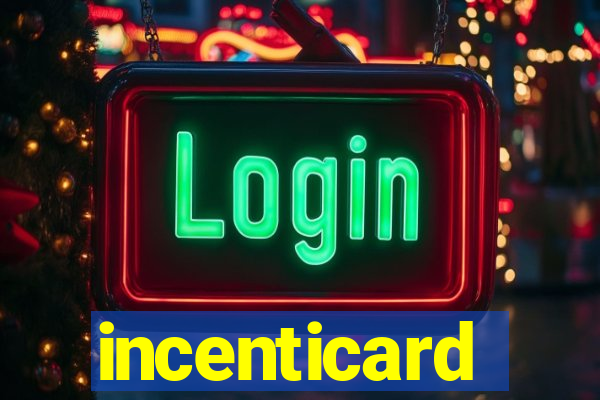 incenticard