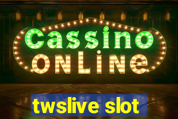 twslive slot