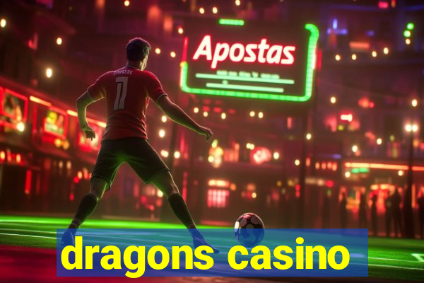 dragons casino