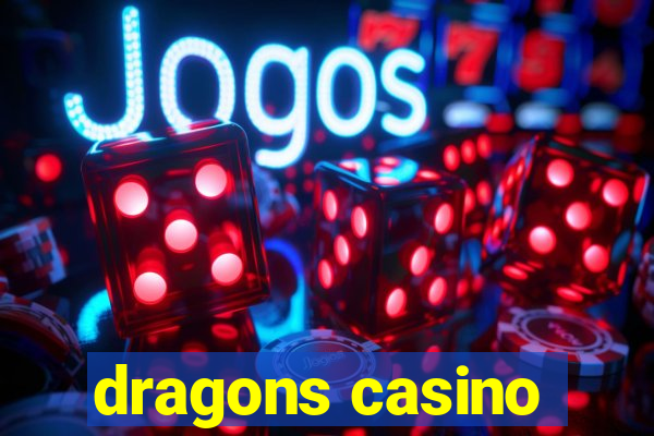 dragons casino