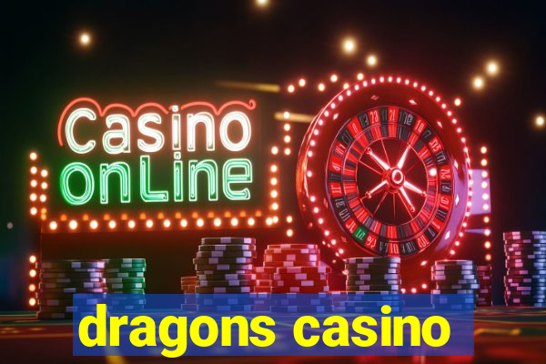 dragons casino