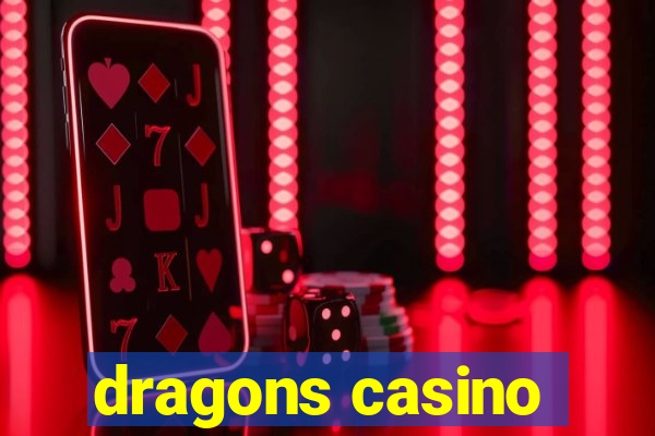 dragons casino