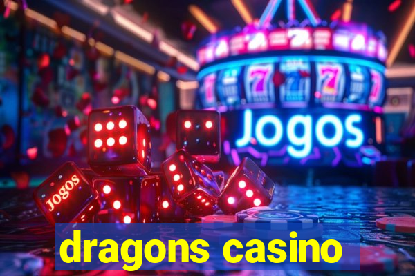 dragons casino