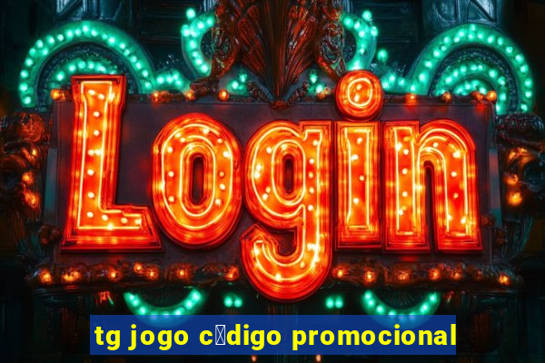 tg jogo c贸digo promocional