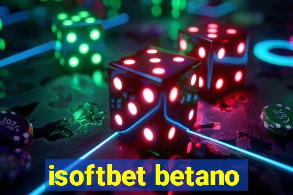 isoftbet betano