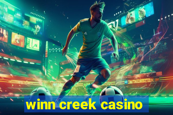 winn creek casino