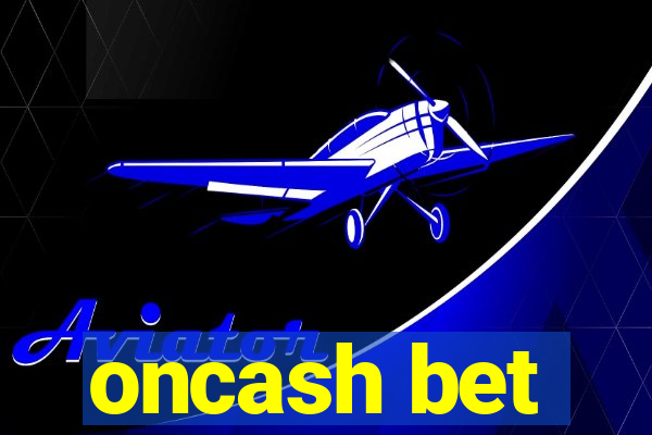 oncash bet