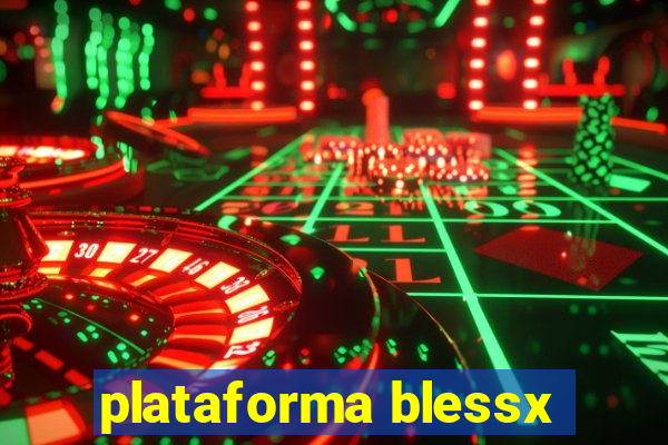 plataforma blessx