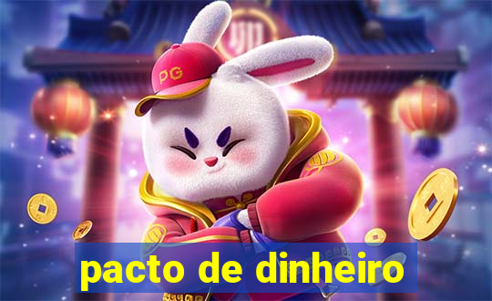 pacto de dinheiro