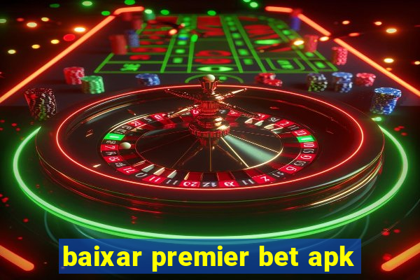 baixar premier bet apk