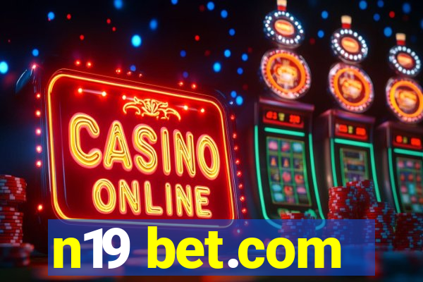 n19 bet.com