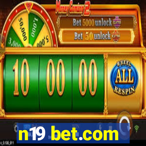 n19 bet.com