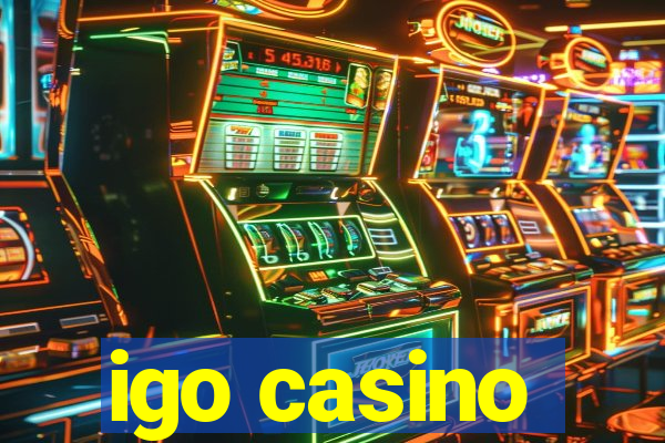 igo casino