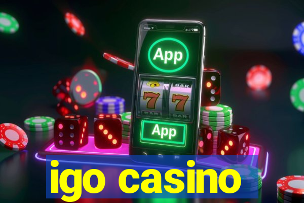 igo casino