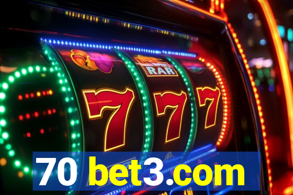 70 bet3.com