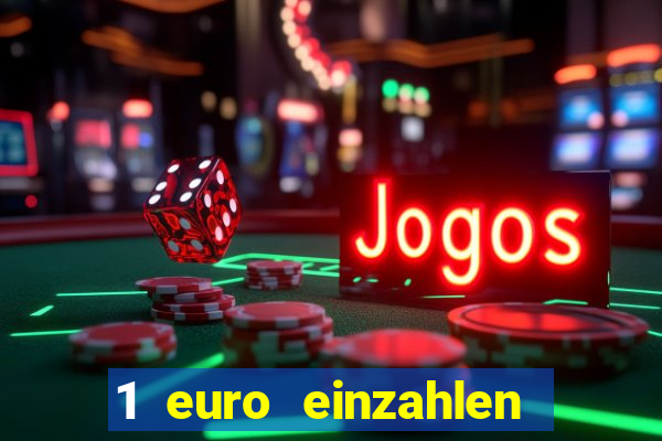 1 euro einzahlen casino bonus