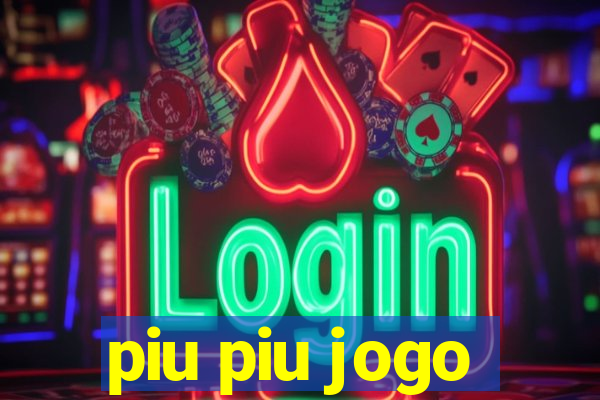 piu piu jogo