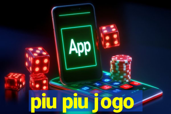 piu piu jogo