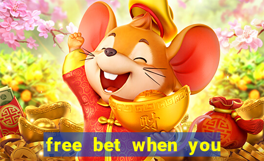 free bet when you join no deposit