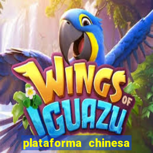 plataforma chinesa de jogo