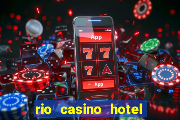 rio casino hotel las vegas