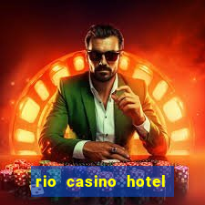 rio casino hotel las vegas