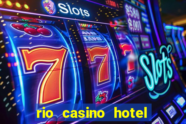 rio casino hotel las vegas