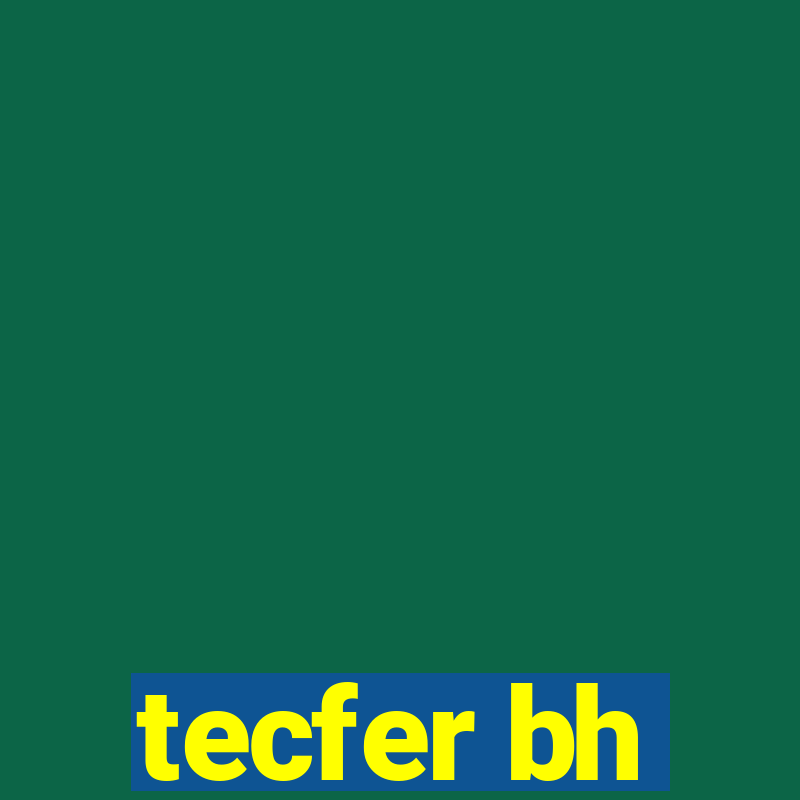 tecfer bh