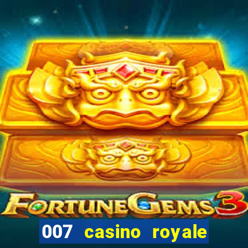 007 casino royale dublado online 720