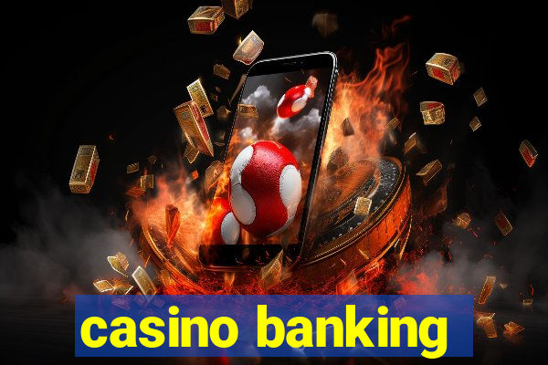 casino banking