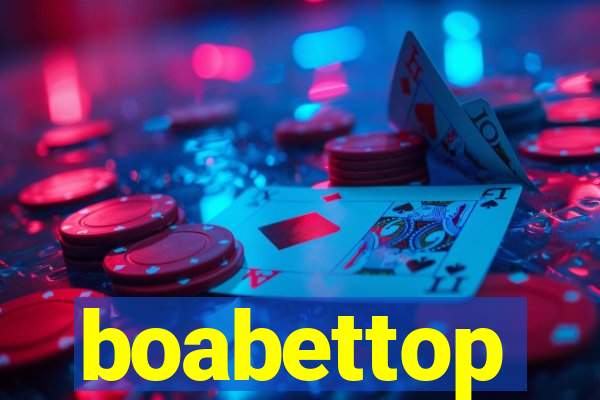 boabettop