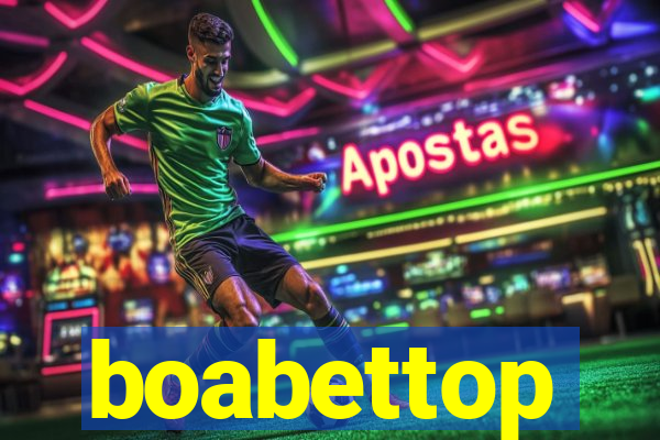 boabettop