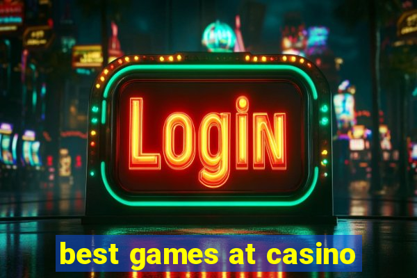 best games at casino