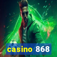 casino 868