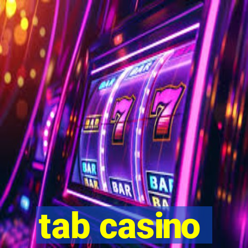 tab casino