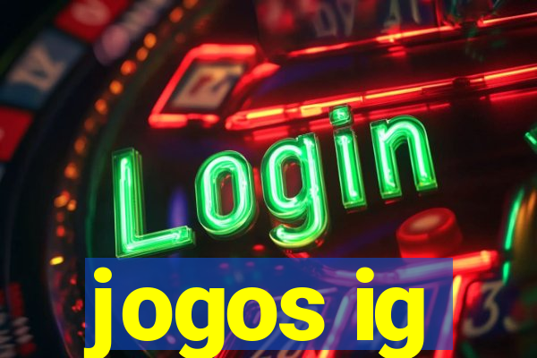 jogos ig