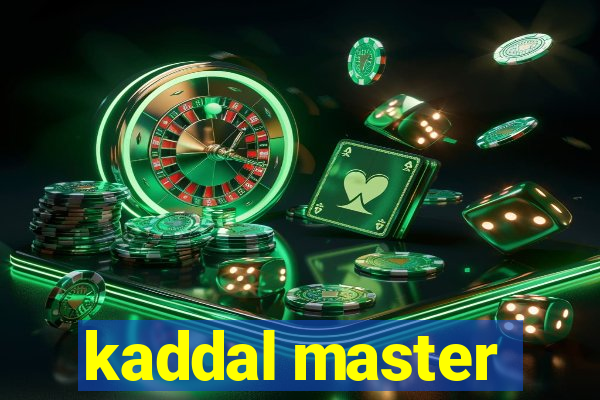 kaddal master